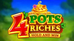 4 Pots Riches: Hold and Win
