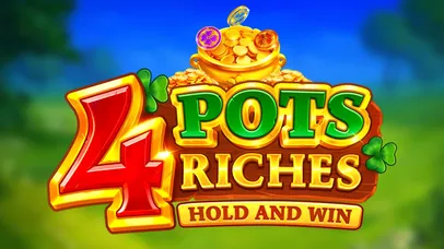 4 Pots Riches: Hold and Win