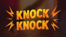 Knock Knock